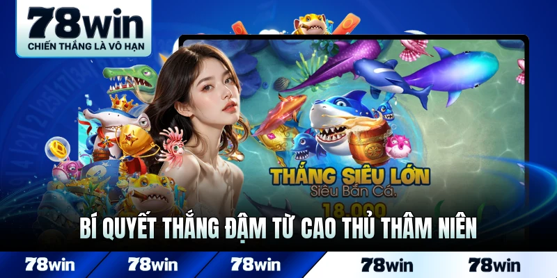 Bí quyết chiến thắng từ cao thủ