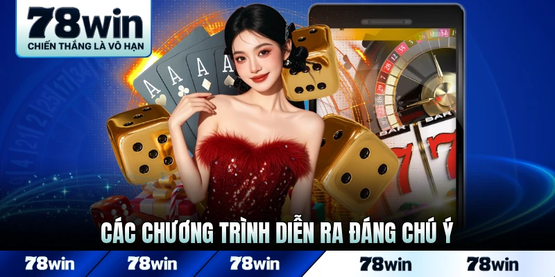 Các chương trình diễn ra đáng chú ý hàng đầu