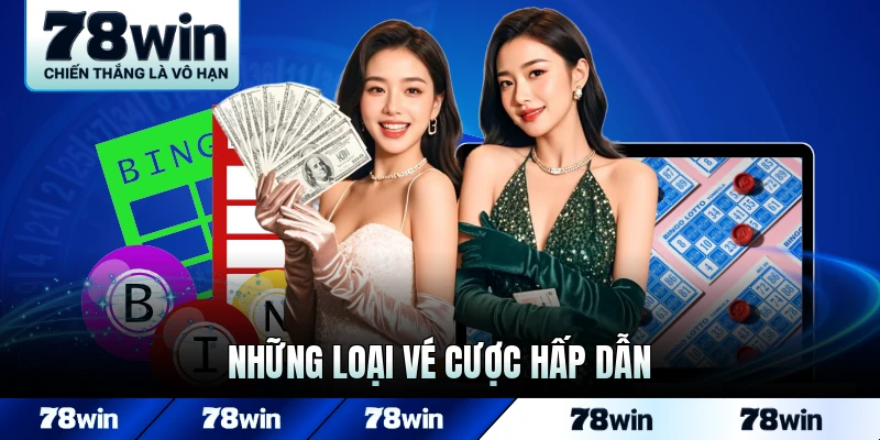 Những loại vé cược hấp dẫn