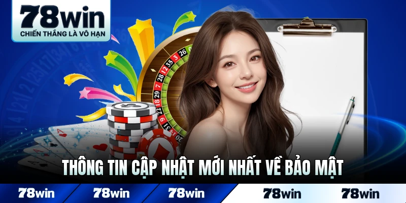 Thông tin cập nhật mới nhất về bảo mật dữ liệu người dung sảnh game
