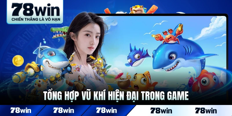 Tổng hợp vũ khí hiện đại trong game